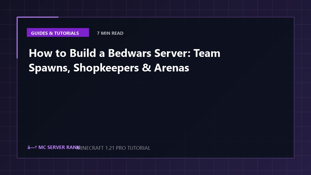 How to Build a Bedwars Server: Team Spawns, Shopkeepers & Arenas