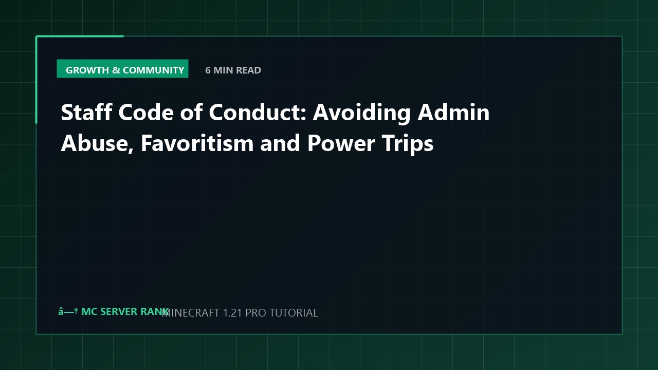 Staff Code of Conduct: Avoiding Admin Abuse, Favoritism and Power Trips