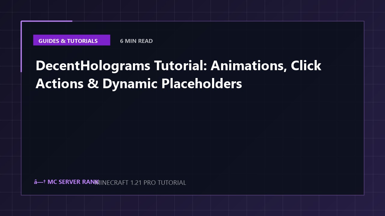 DecentHolograms Tutorial: Animations, Click Actions & Dynamic Placeholders