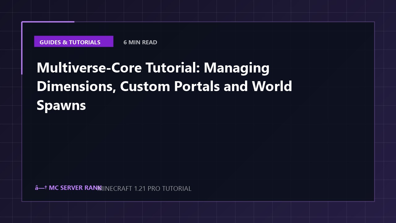 Multiverse-Core Tutorial: Managing Dimensions, Custom Portals and World Spawns
