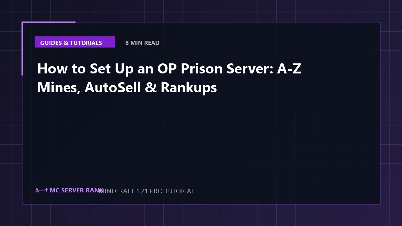 How to Set Up an OP Prison Server: A-Z Mines, AutoSell & Rankups