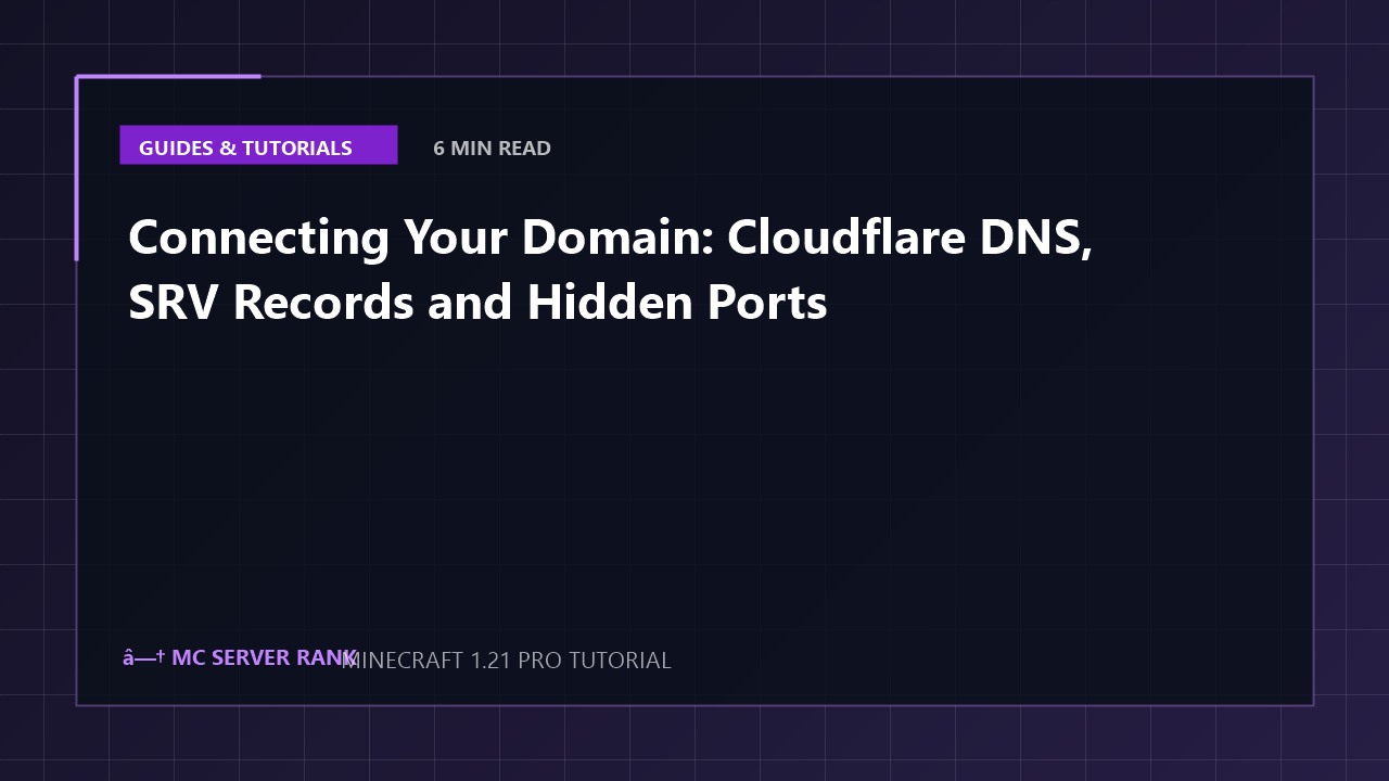 Connecting Your Domain: Cloudflare DNS, SRV Records and Hidden Ports