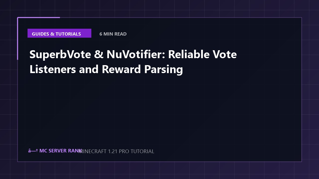 SuperbVote & NuVotifier: Reliable Vote Listeners and Reward Parsing